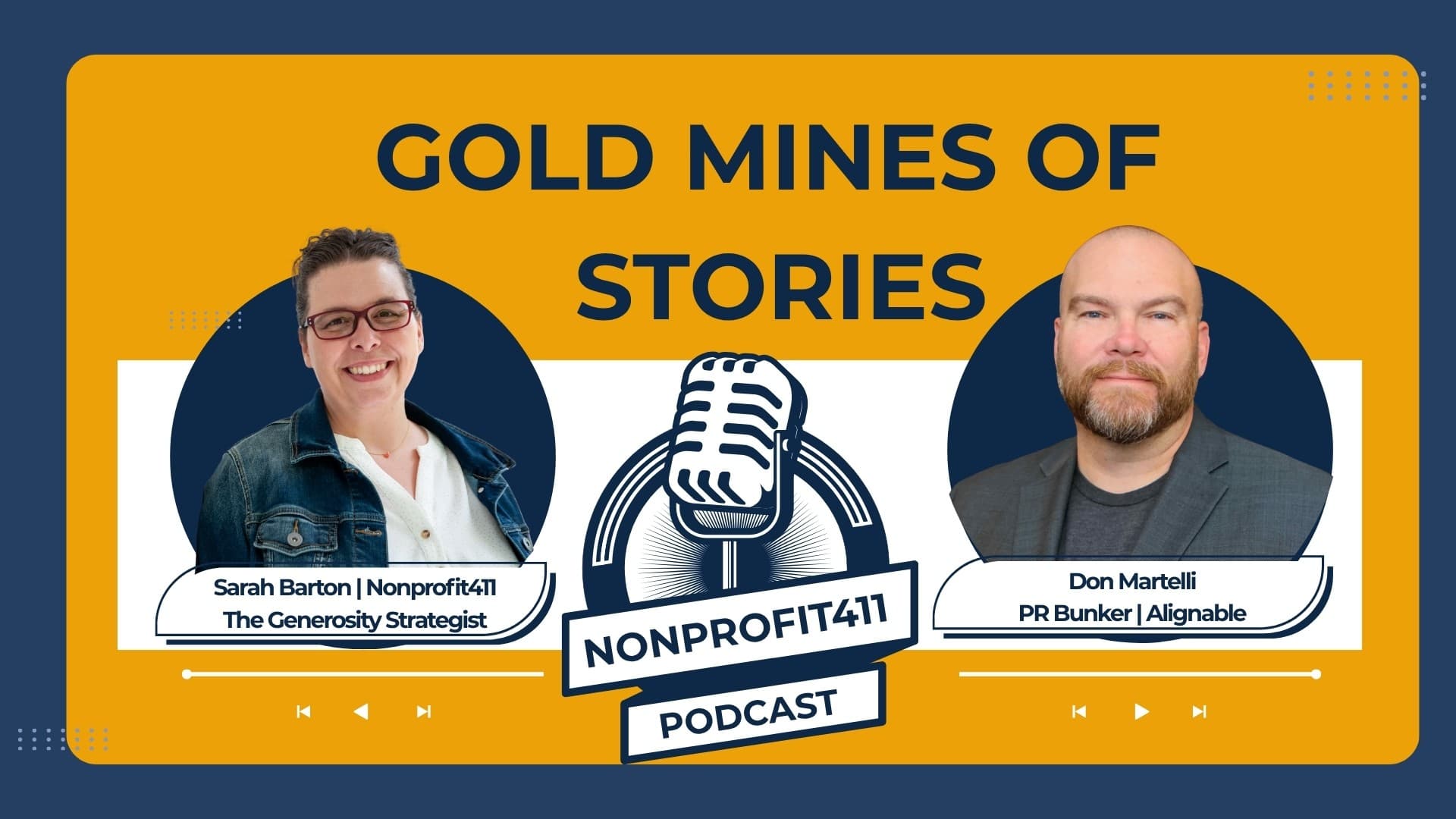 Gold Mines of Stories - with Don Martelli, PR Bunker | Nonprofit411 Podcast